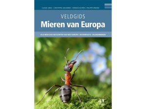 Veldgids Mieren van Europa | Meer dan 400 soorten