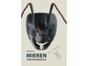 Mieren van de Benelux | Derde - herziende druk